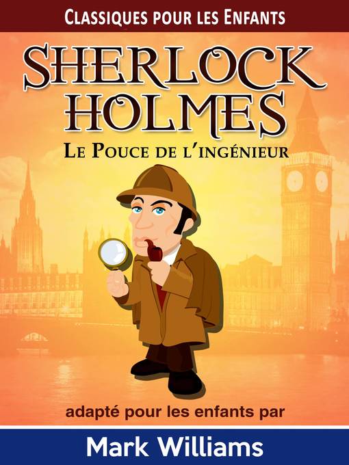 Title details for Sherlock Holmes adapté pour les enfants by Mark Williams - Available